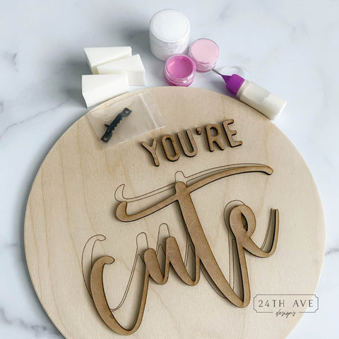Valentine's Day DIY Paint Kit, You're Cute 10' Door hanger DIY Kit, Valentine DIY Kit, diy Valentine's Decor Kit, 24th Ave Designs